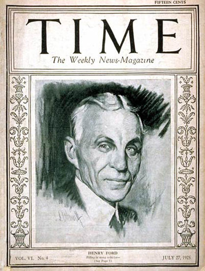 1925-07 Henry Ford Copyright Time Magazine | Time Magazine Covers 1923-1970