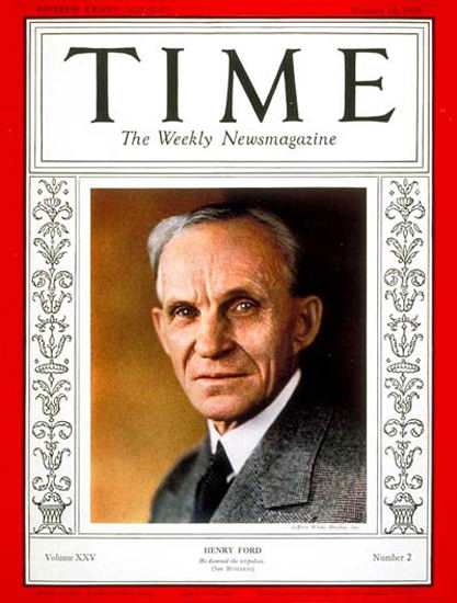 1935-01 Henry Ford Copyright Time Magazine | Time Magazine Covers 1923-1970