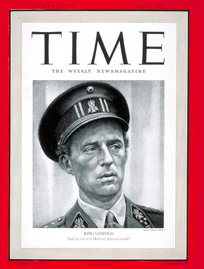 1940-05 King Leopold III Copyright Time Magazine | Time Magazine Covers 1923-1970