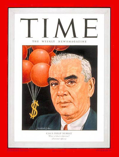 1946-01 Philip Murray Copyright Time Magazine | Time Magazine Covers 1923-1970