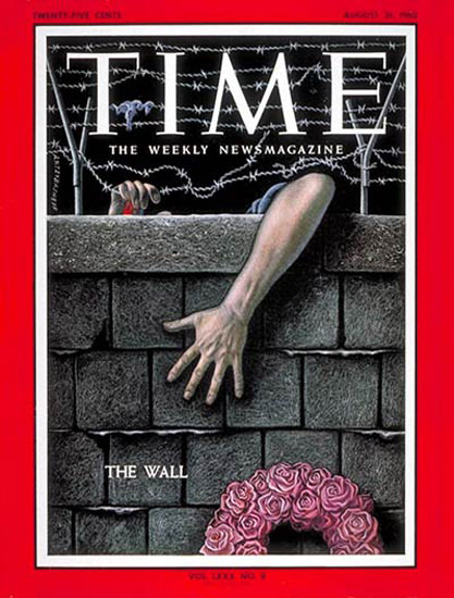 1962-08 Berlin Wall Copyright Time Magazine | Time Magazine Covers 1923-1970