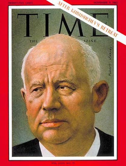 1962-11 Nikita Khrushchev Copyright Time Magazine | Time Magazine Covers 1923-1970