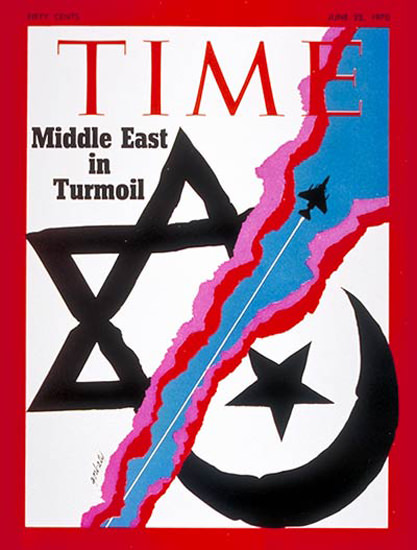 1970-06 Middle East Turmoil Copyright Time Magazine | Time Magazine Covers 1923-1970