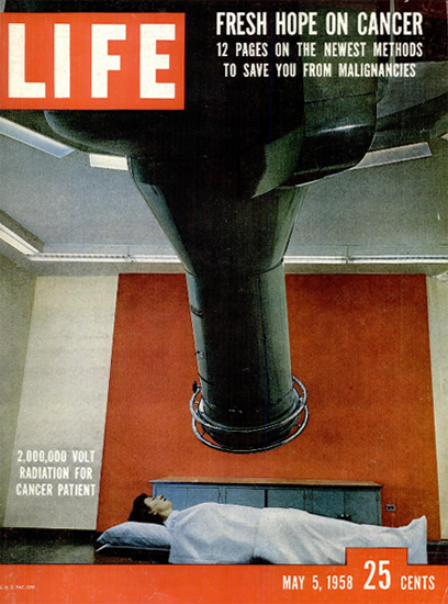 2000000 Volt Cancer Radiation 5 May 1958 Copyright Life Magazine | Life Magazine Color Photo Covers 1937-1970