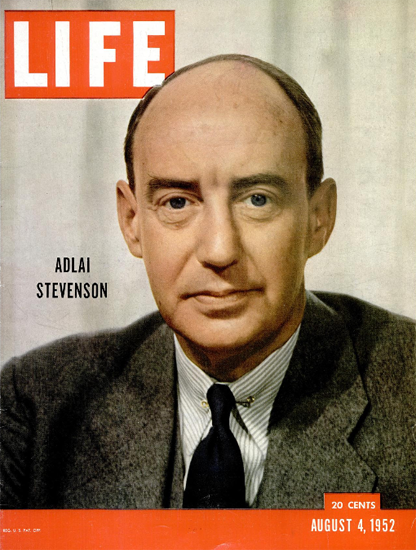 Adlai Stevenson 4 Aug 1952 Copyright Life Magazine | Life Magazine Color Photo Covers 1937-1970