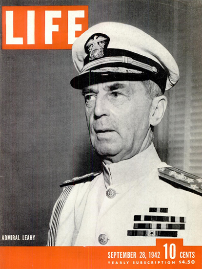 Admiral William Daniel Leahy 28 Sep 1942 Copyright Life Magazine | Life Magazine BW Photo Covers 1936-1970