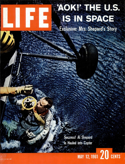 Alan Shepard is hauled into Copter 12 May 1961 Copyright Life Magazine | Life Magazine Color Photo Covers 1937-1970