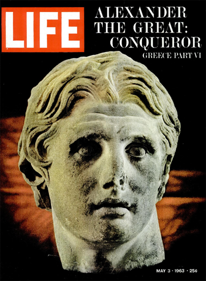 Alexander the Great 3 May 1963 Copyright Life Magazine | Life Magazine Color Photo Covers 1937-1970