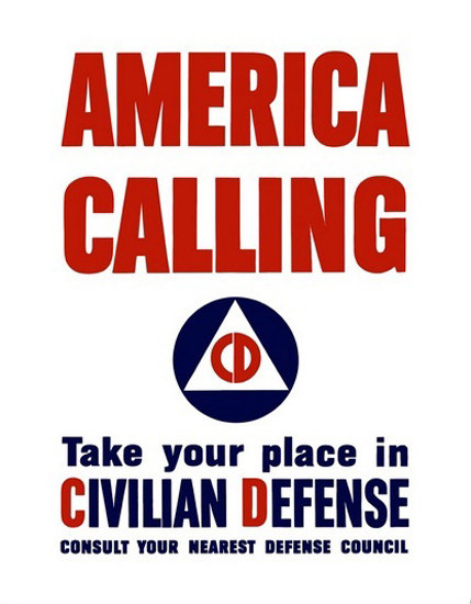 America Calling Take Place In Civilian Defense | Vintage War Propaganda Posters 1891-1970