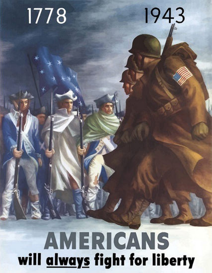 Americans Will Always Fight For Liberty 1943 | Vintage War Propaganda Posters 1891-1970