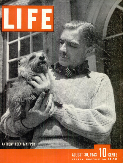 Anthony Eden and Nipper 30 Aug 1943 Copyright Life Magazine | Life Magazine BW Photo Covers 1936-1970