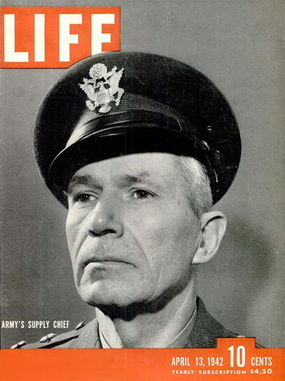 Armys Supply Chief 13 Apr 1942 Copyright Life Magazine | Life Magazine BW Photo Covers 1936-1970