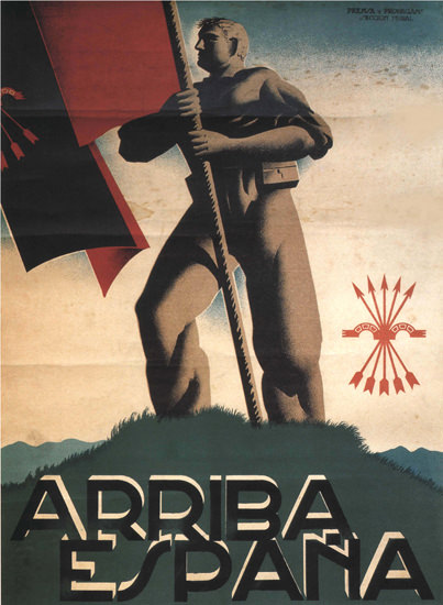 Arriba Espana Spain Espana | Vintage War Propaganda Posters 1891-1970