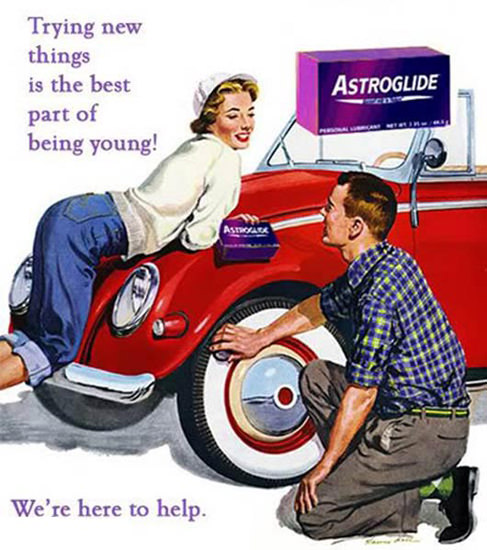 Astroglide Best Part Of Being Young | Sex Appeal Vintage Ads and Covers 1891-1970