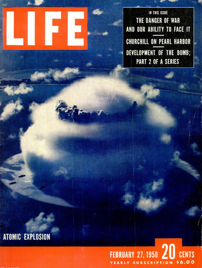 Atomic Explosion Bikini Lagoon 27 Feb 1950 Copyright Life Magazine | Life Magazine Color Photo Covers 1937-1970