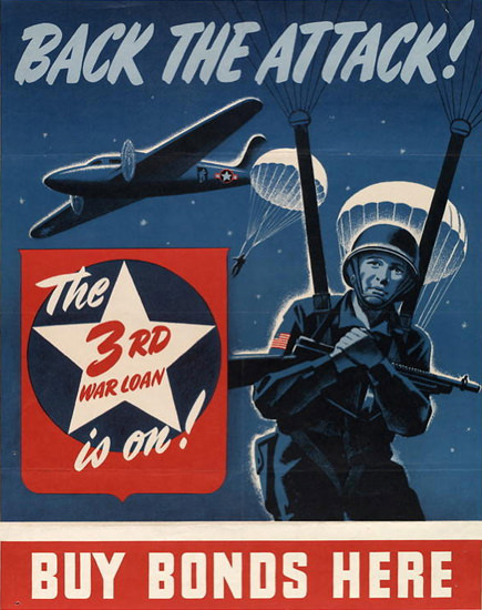 Back The Attack The 3rd War Loan Is On | Vintage War Propaganda Posters 1891-1970