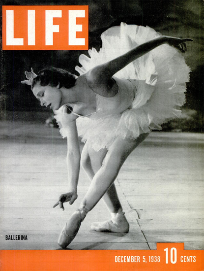 Ballerina 5 Dec 1938 Copyright Life Magazine | Life Magazine BW Photo Covers 1936-1970