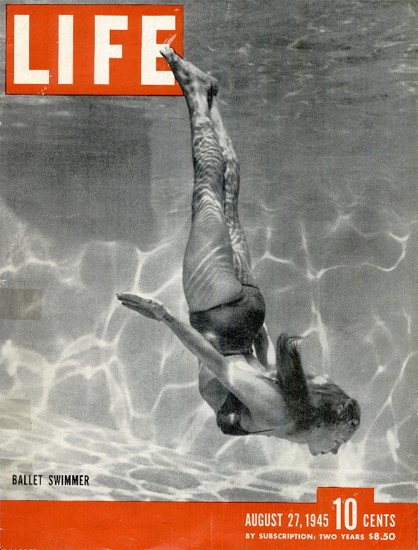 Ballet Swimmer 27 Aug 1945 Copyright Life Magazine | Life Magazine BW Photo Covers 1936-1970