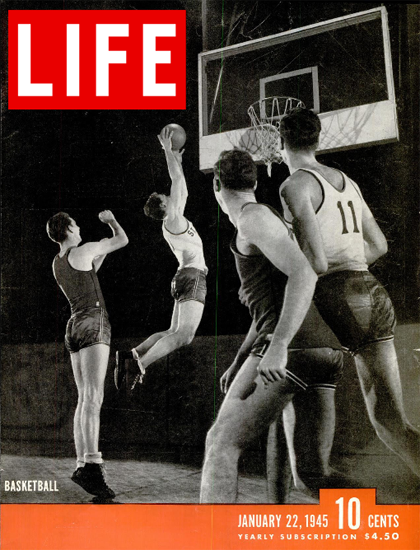 Basketball 22 Jan 1945 Copyright Life Magazine | Life Magazine BW Photo Covers 1936-1970