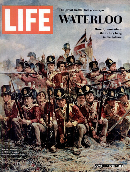 Battle of Waterloo British vs France 11 Jun 1965 Copyright Life Magazine | Life Magazine Color Photo Covers 1937-1970