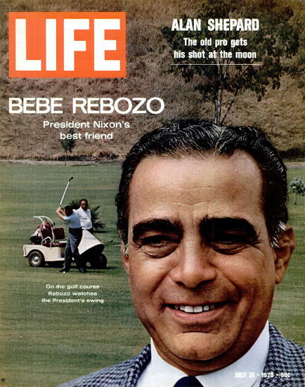 Bebe Rebozo Nixons Best Friend 31 Jul 1970 Copyright Life Magazine | Life Magazine Color Photo Covers 1937-1970