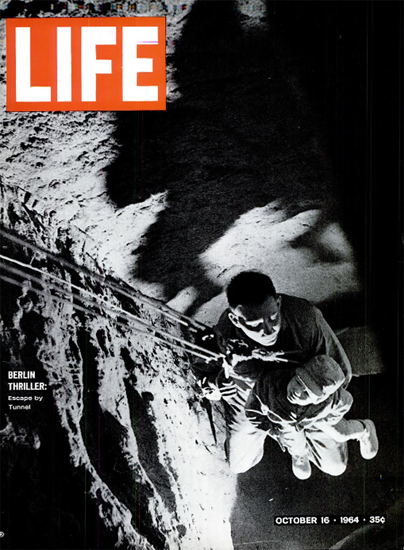 Berlin Family Tunnel Escape GDR 16 Oct 1964 Copyright Life Magazine | Life Magazine BW Photo Covers 1936-1970