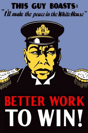 Better Work To Win This Guy Peace White House | Vintage War Propaganda Posters 1891-1970