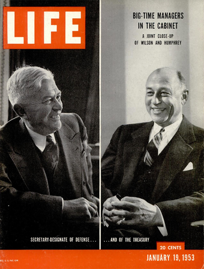 Big-Time Managers in the Cabinet 19 Jan 1953 Copyright Life Magazine | Life Magazine BW Photo Covers 1936-1970