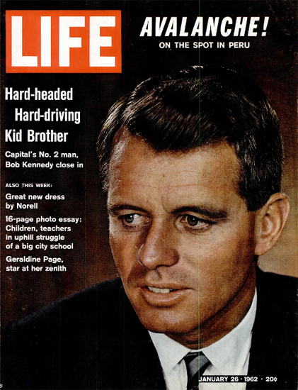 Bob Kennedy No 2 in White House 26 Jan 1962 Copyright Life Magazine | Life Magazine Color Photo Covers 1937-1970