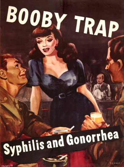 Booby Trap Syphilis And Gonorrhea | Vintage War Propaganda Posters 1891-1970