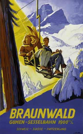 Braunwald Gumen Sesselbahn 1900m Switzerland 1945 | Vintage Travel Posters 1891-1970