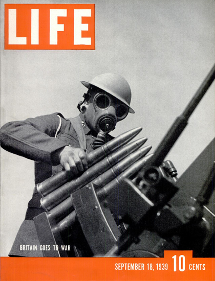 Britain goes to War 18 Sep 1939 Copyright Life Magazine | Life Magazine BW Photo Covers 1936-1970