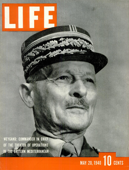 CDR in Chief Maxime Weygand 20 May 1940 Copyright Life Magazine | Life Magazine BW Photo Covers 1936-1970