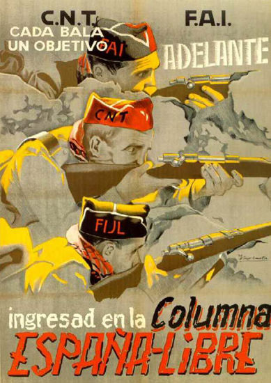 CNT FAI Ingresad En La Columna EspanaLibre | Vintage War Propaganda Posters 1891-1970