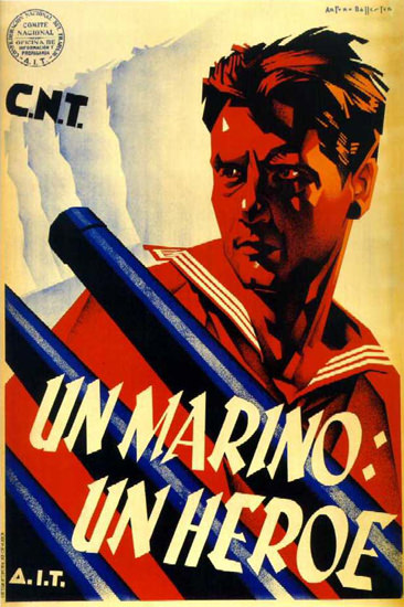 CNT Un Marino Un Heroe | Vintage War Propaganda Posters 1891-1970