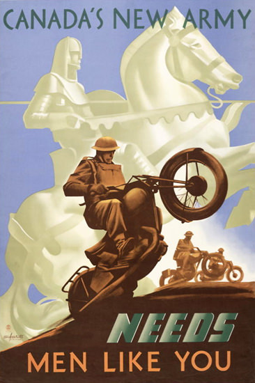 Canadas New Army Needs Men Like You | Vintage War Propaganda Posters 1891-1970