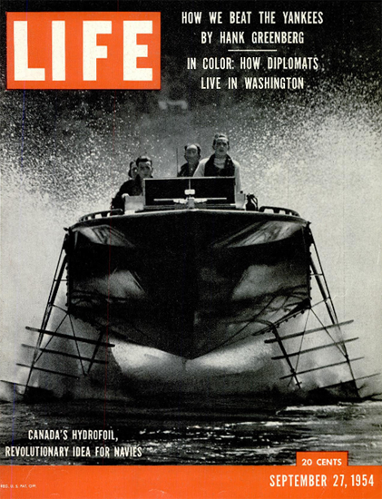 Canadas revolutionary Hydrofoil 27 Sep 1954 Copyright Life Magazine | Life Magazine Color Photo Covers 1937-1970