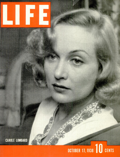 Carole Lombard 17 Oct 1938 Copyright Life Magazine | Life Magazine BW Photo Covers 1936-1970