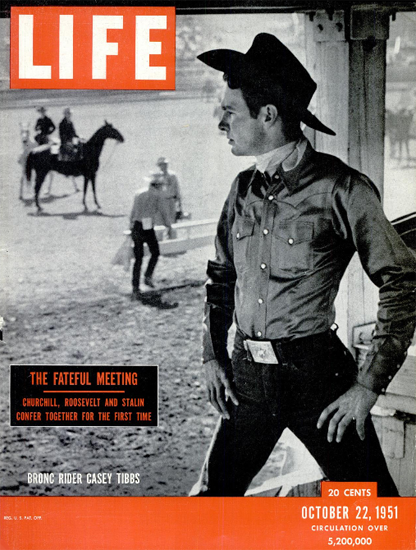 Casey Tibbs Bronc Rider 22 Oct 1951 Copyright Life Magazine | Life Magazine BW Photo Covers 1936-1970