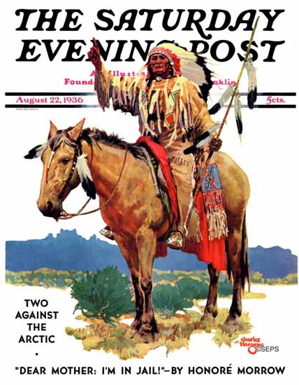 Charles Hargens Saturday Evening Post Chief on Horseback 1936_08_22 | The Saturday Evening Post Graphic Art Covers 1931-1969