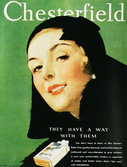 Chesterfield They Have A Way With Them 1930s | Sex Appeal Vintage Ads and Covers 1891-1970