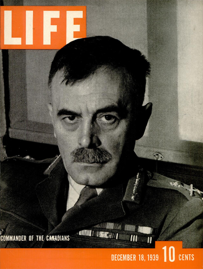 Commander of the Canadians 18 Dec 1939 Copyright Life Magazine | Life Magazine BW Photo Covers 1936-1970