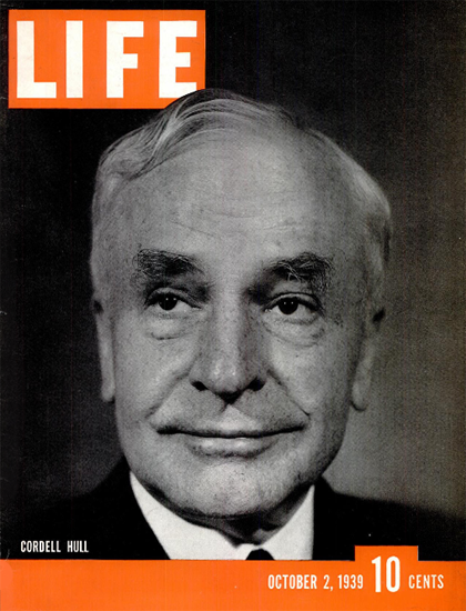 Cordell Hull 2 Oct 1939 Copyright Life Magazine | Life Magazine BW Photo Covers 1936-1970