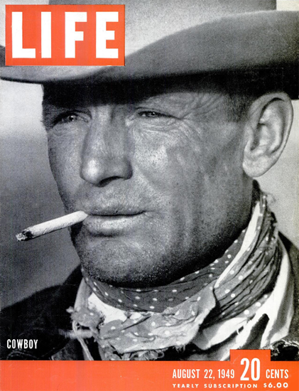 Cowboy not smoking Marlboro 22 Aug 1949 Copyright Life Magazine | Life Magazine BW Photo Covers 1936-1970