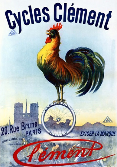 Cycles Clement Rue Brunel Paris Rooster | Vintage Travel Posters 1891-1970