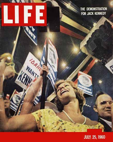 Demonstration for John F Kennedy 25 Jul 1960 Copyright Life Magazine | Life Magazine Color Photo Covers 1937-1970