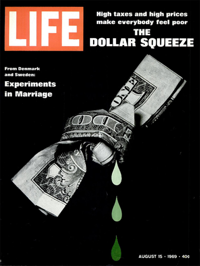 Dollar Squeeze High Taxes Prices 15 Aug 1969 Copyright Life Magazine | Life Magazine Color Photo Covers 1937-1970