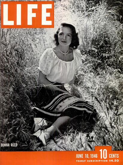 Donna Reed 10 Jun 1946 Copyright Life Magazine | Life Magazine BW Photo Covers 1936-1970