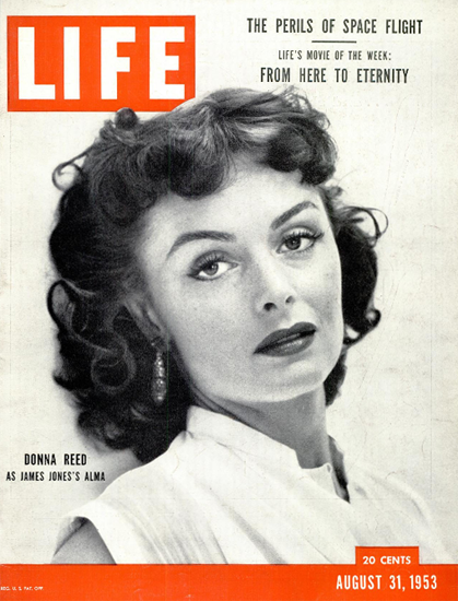 Donna Reed as Alma 31 Aug 1953 Copyright Life Magazine | Life Magazine BW Photo Covers 1936-1970