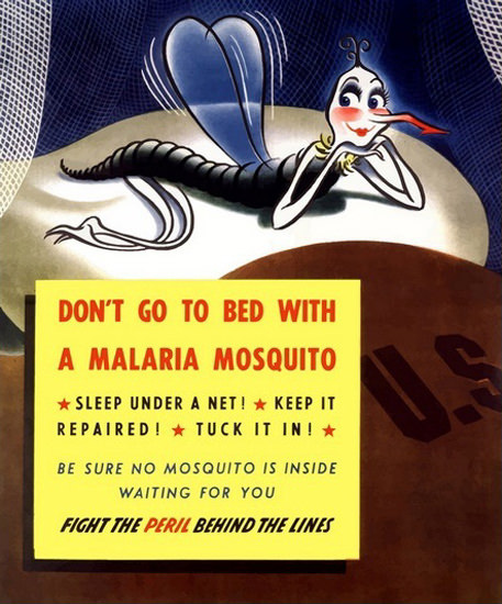 Dont Go To Bed With A Malaria Mosquito US Fight | Vintage War Propaganda Posters 1891-1970